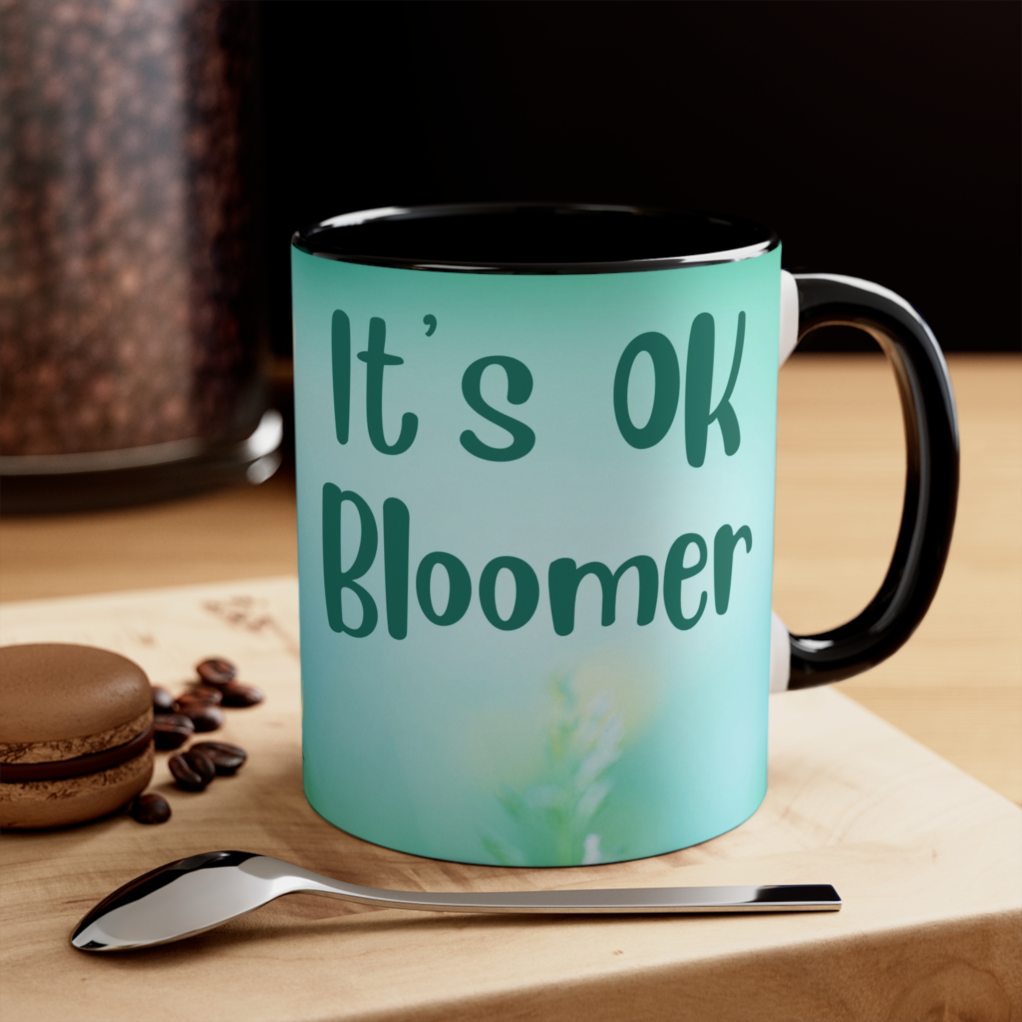 It's OK Bloomer - Gift for Boomers - Coffee Mug for Individuals - Boomer Push Back - Funny Gift for Her - Mug with Attitude - Image 5