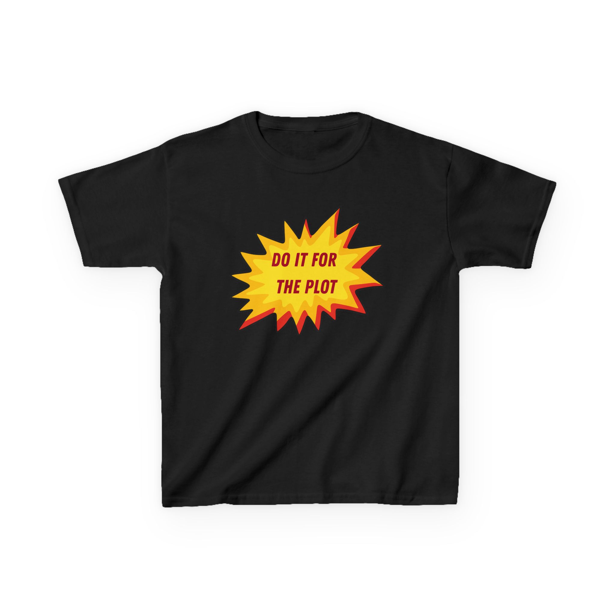 Do It For The Plot Youth T-Shirt | Motivational Quote - Image 9