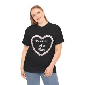 Pearler of a Day - Celebration T Shirt - Happy Tee - Gift for Her - Black T Shirt with Inspirational Saying - Positive Clothing