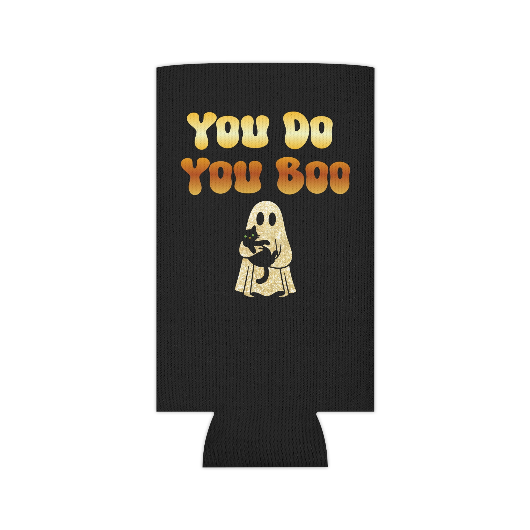 You Do You Boo Koozie - Stubby Holder - Can Cooler - Gold Ghost with Black Cat - Image 11