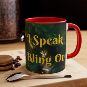 I Speak Bling On - Coffee Mug for Unique Woman - Funny Gift for Her - Wordplay Mug - Gift For Stylish Woman - Funny Saying Mug