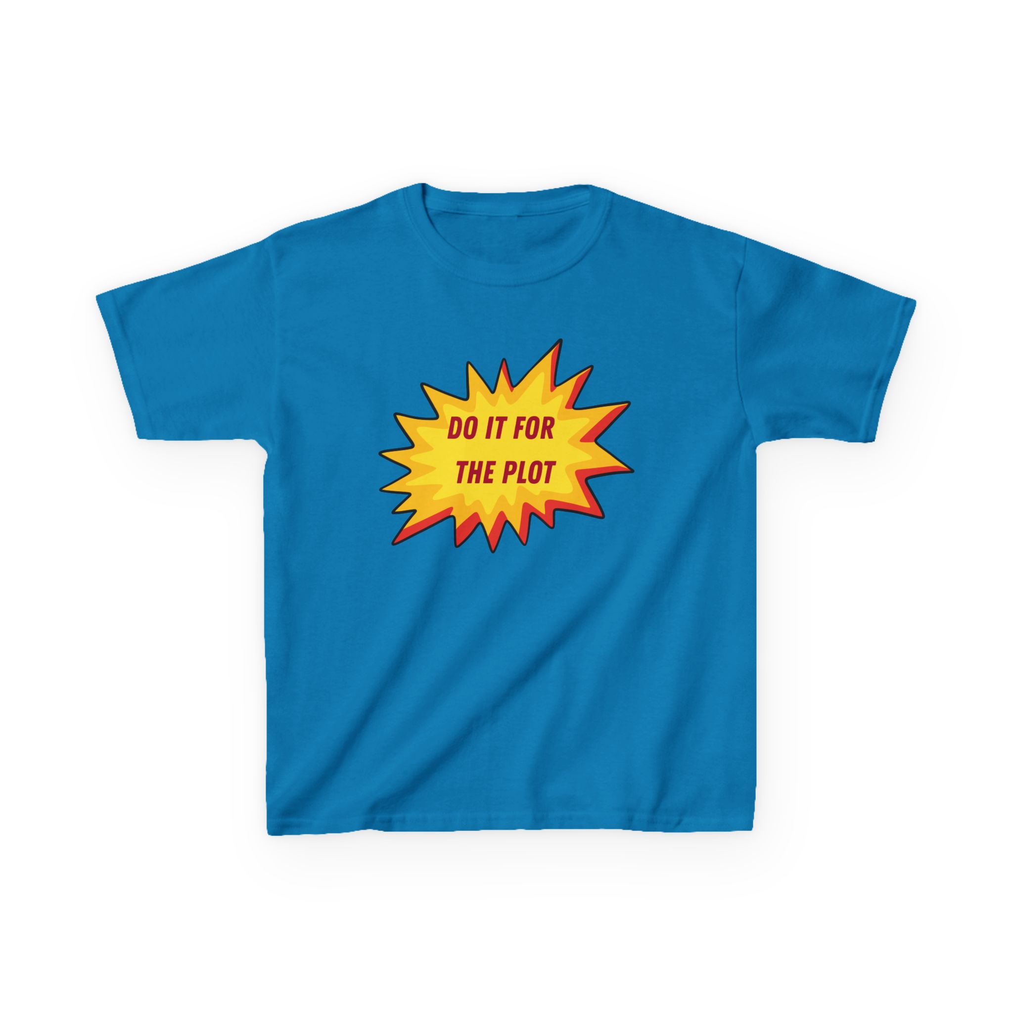 Do It For The Plot Youth T-Shirt | Motivational Quote - Image 21